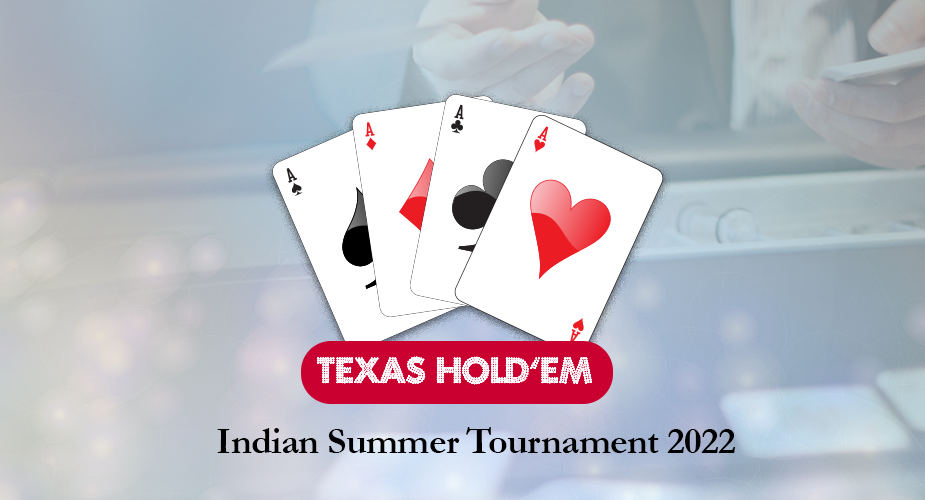 Vier Asse Texas Hold'em Poker Indian Summer Tournament